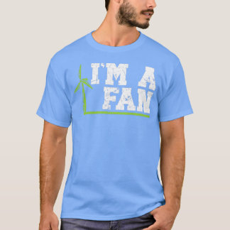 Ix27m A Fan Wind Renewable Energy Windtech Windmil T-Shirt