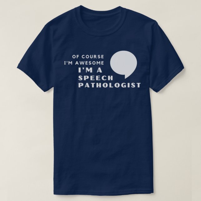 Ix27m An Awesome Speech Pathologist T-Shirt (Design Front)