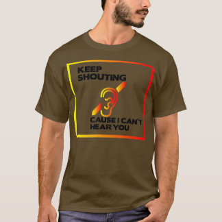 Ix27M DEAF 4 T-Shirt
