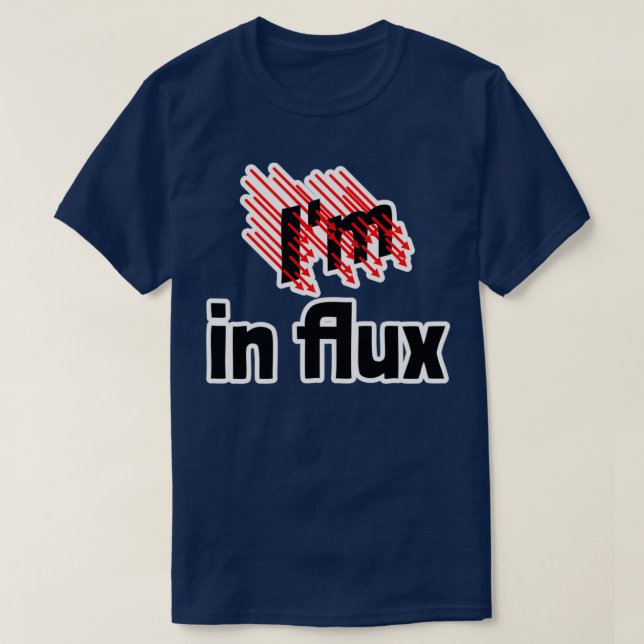 Ix27m in Flux T-Shirt (Design Front)