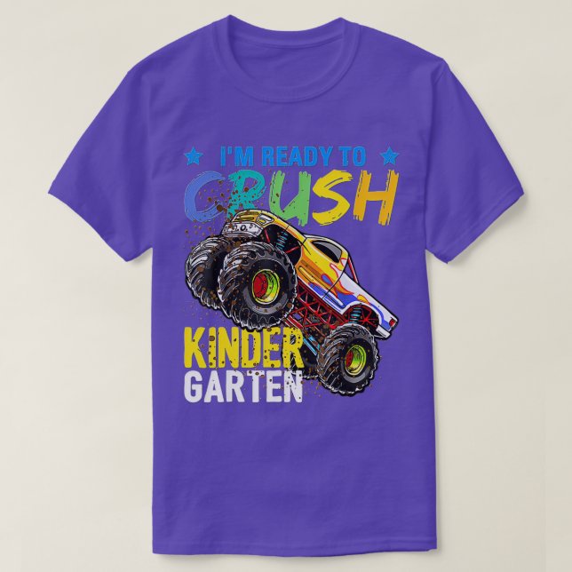 Ix27m Ready To Crush Kindergarten Monster Truck Ba T-Shirt (Design Front)