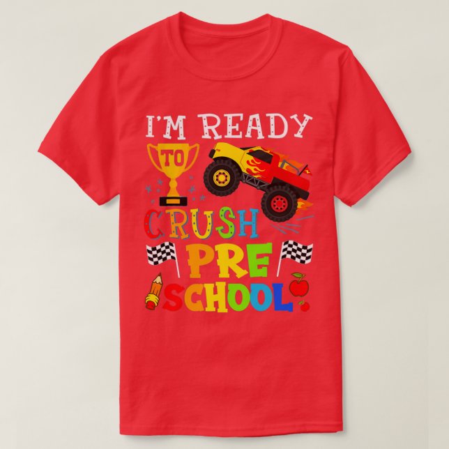 Ix27m Ready To Crush Preschool Funny 2 T-Shirt (Design Front)