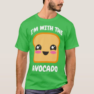 Ix27m With The Avocado Toast Cute Girl Guacamole T-Shirt