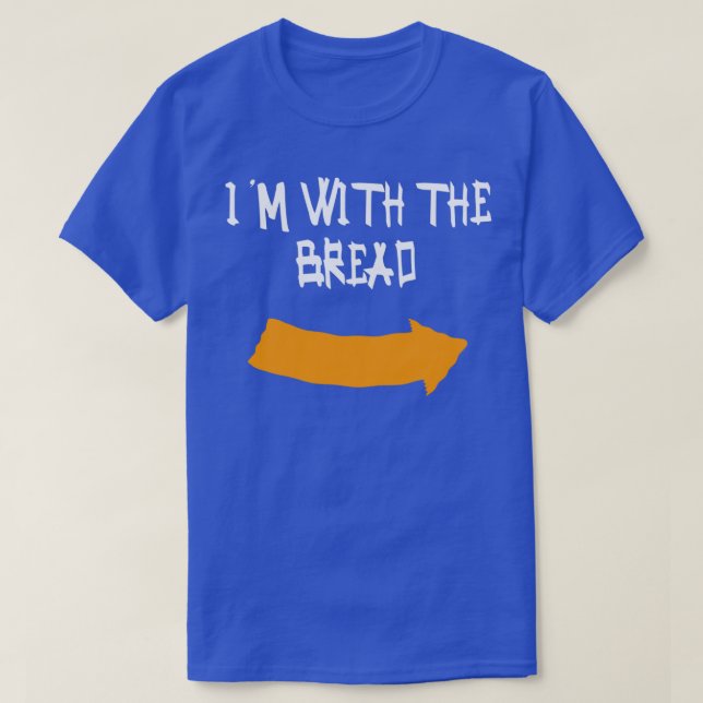 Ix27m with the Bread Funny Halloween Costume T-Shirt (Design Front)