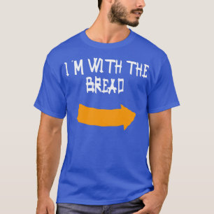 Ix27m with the Bread Funny Halloween Costume T-Shirt