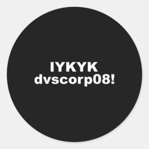 Iykyk Dvscorp08! Pword Funny Georgia Voter Sarcasm Classic Round Sticker