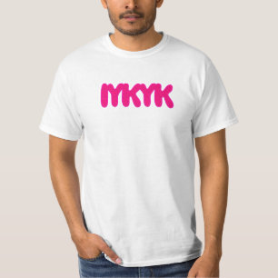 IYKYK T-Shirt
