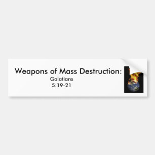 j0437381, Weapons of Mass Destruction: , Galat... Bumper Sticker