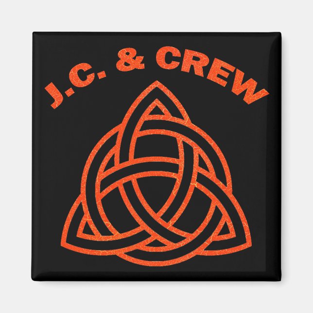 J.C. AND CREW MAGNET (Front)