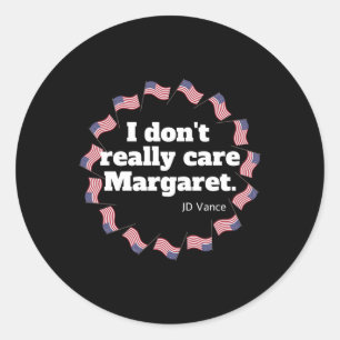 J.d. Vance ‘i Don’t Really Care Margaret’ Intervie Classic Round Sticker
