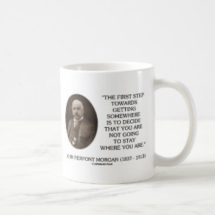 J.P. Morgan First Step Towards Getting Somewhere Coffee Mug