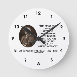 J.P. Morgan First Step Towards Getting Somewhere Round Clock