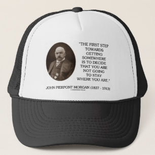 J.P. Morgan First Step Towards Getting Somewhere Trucker Hat