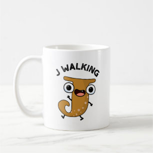 J Walking Funny Alphabet Pun  Coffee Mug