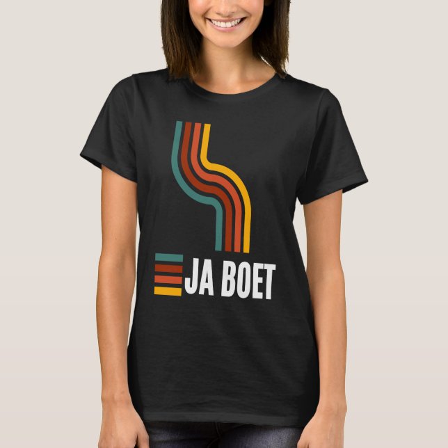 Ja boet South African Afrikaans T-Shirt (Front)