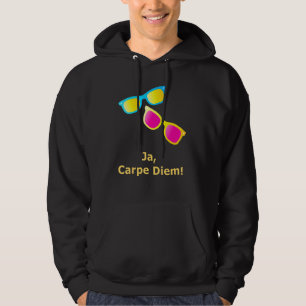 Ja Carpe Diem Seize The Day Sunglasses Hoodie