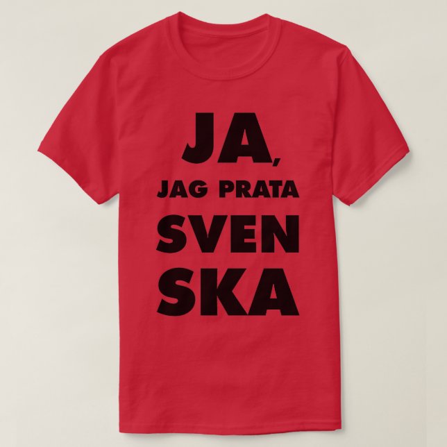 Ja Jag Prata Svenska Yes i speak Swedish T-Shirt (Design Front)