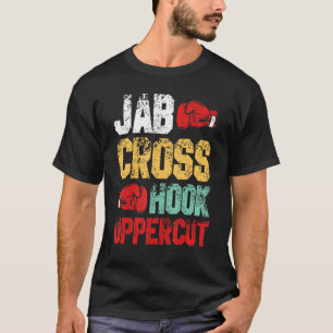 Jab Cross Hook Uppercut Boxer Kickboxing T-Shirt