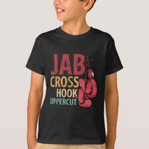 Jab Cross Hook Uppercut Boxer Work Kickboxing Girl T-Shirt
