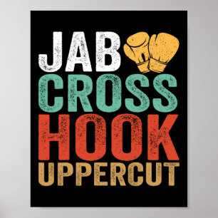 Jab Cross Hook Uppercut Boxer Workout Funny Kickbo Poster