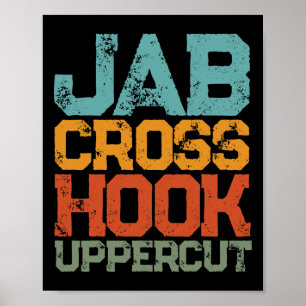 Jab Cross Hook Uppercut Women And Men Shirt Funny  Poster