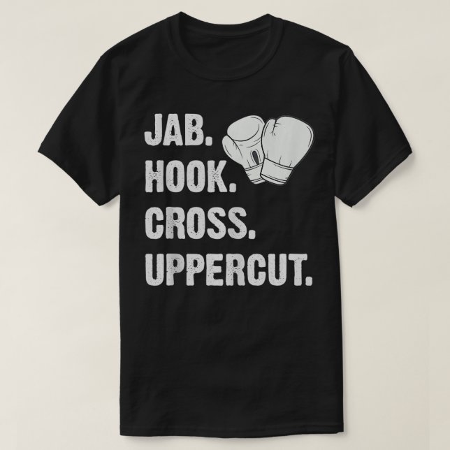 Jab Hook Cross Uppercut Funny Martial Arts Kickbox T-Shirt (Design Front)