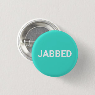 Jabbed turquoise white Vaccinated pin button