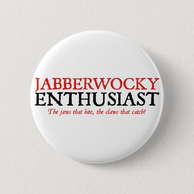 Jabberwocky Enthusiast 6 Cm Round Badge (Front)