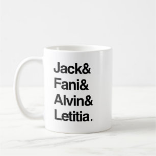 Jack and Fani and Alvin and Letitia Coffee Mug