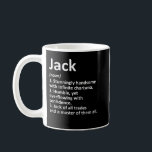 JACK Definition Personalised Name Funny Birthday G Coffee Mug<br><div class="desc">JACK Definition Personalised Name Funny Birthday Gift Idea</div>