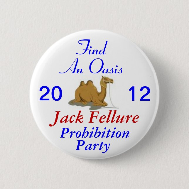Jack Fellure Prohibition Party 2012 6 Cm Round Badge (Front)