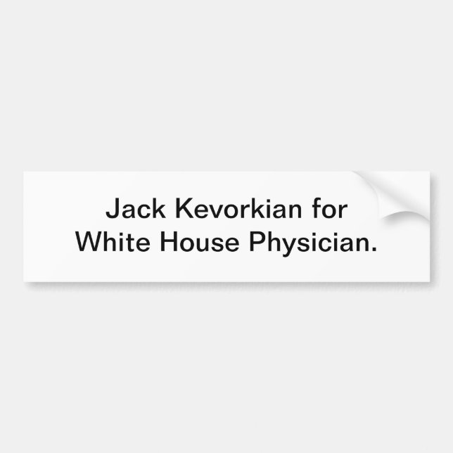 Jack Kevorkian Bumper Sticker (Front)