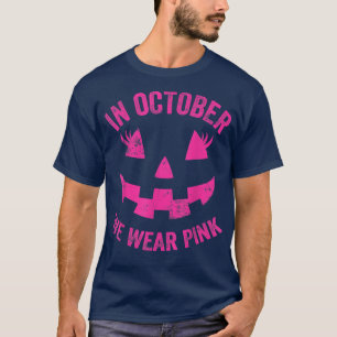 Jack O Lantern Pumpkin In October We Wear Pink Bre T-Shirt