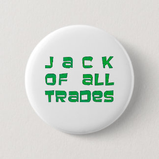 Jack of all trades 6 cm round badge
