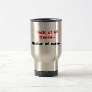 Jack of all trades travel mug