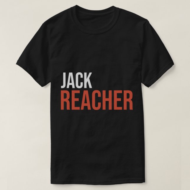 jack reacher - Jack Reacher Reacher     T-Shirt (Design Front)