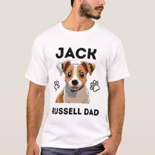 jack russel lover quote: jack russell dad T-Shirt