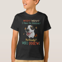 Jack Russel Wait What I Have An Attitude No Really