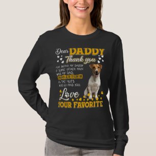 Jack Russell Terrier Dear Daddy Thank You For Bein T-Shirt
