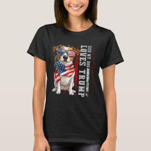 Jack Russell Terrier Even My Dog Loves Trump Funny T-Shirt