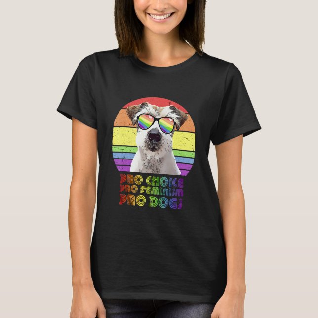 Jack Russell Terrier Pro Choice Pro Feminism Pro D T-Shirt (Front)