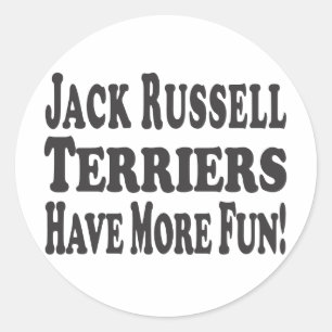 Jack Russell Terriers Have More Fun! Classic Round Sticker
