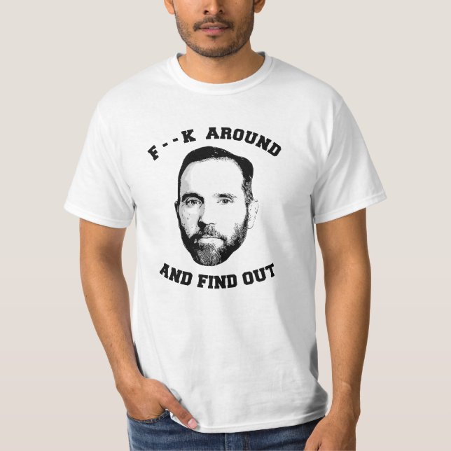 Jack Smith: F around and Find Out T-Shirt (Front)