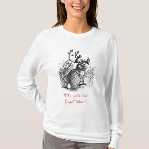 Jackalope, Who needs that Rudolf fellow? hoodie T-Shirt