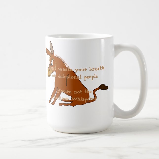 Jackass Whisperer Coffee Mug (Right)