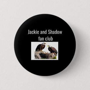 Jackie And Shadow Fan Club Eagles _1  6 Cm Round Badge