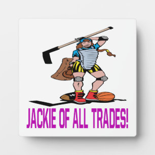 Jackie Of All Trades Plaque