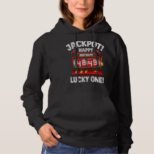 Jackpot Happy 49th Birthday Bday Celebrant Slot Ma Hoodie
