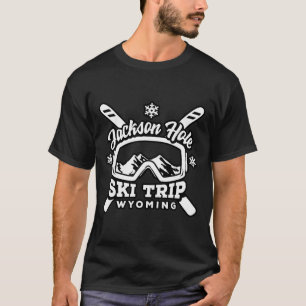 Jackson Hole Ski Trip Wyoming Vacation Group Snow T-Shirt