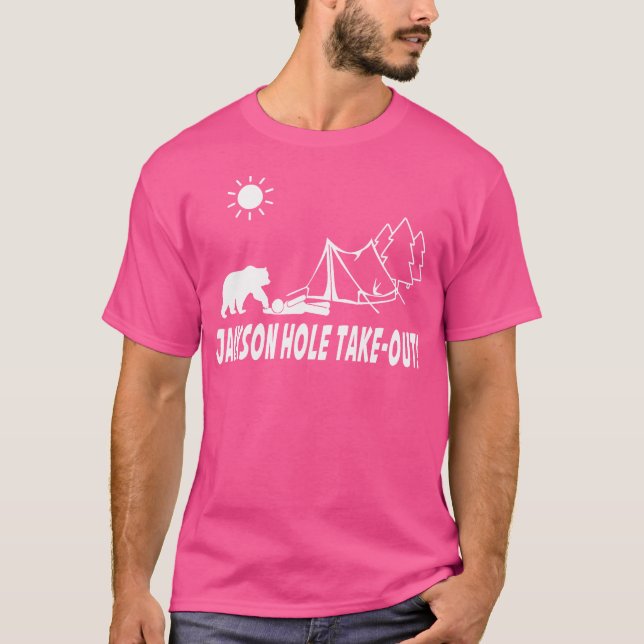 Jackson Hole Take Out - Camping T-Shirt (Front)